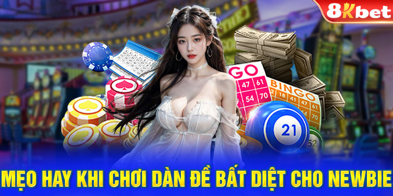 Mẹo hay khi chơi dàn đề bất diệt cho newbie