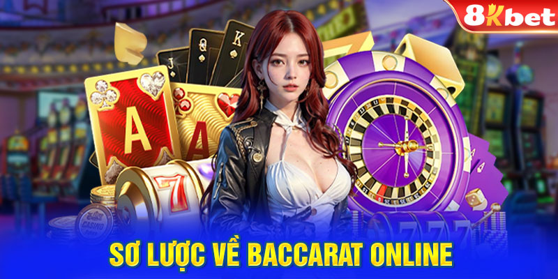 Sơ lược về baccarat online